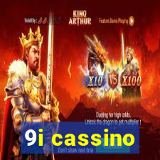 9i cassino